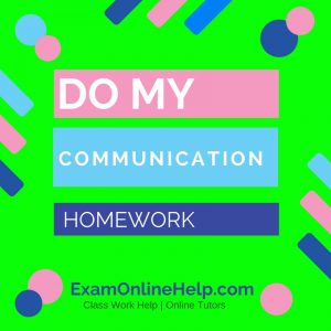 Do My Communication Homework