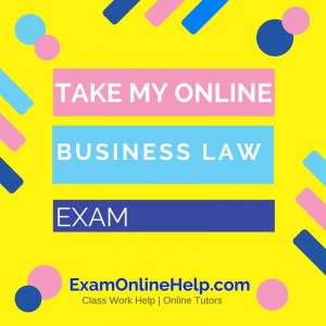 Take My Online Business Law Exam
