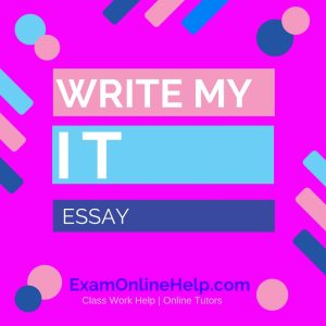 Write My Information Technology Essay